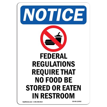 Signmission Safety Sign, OSHA Notice, 10" Height, Aluminum, Federal Regulations Sign With Symbol, Portrait OS-NS-A-710-V-12492